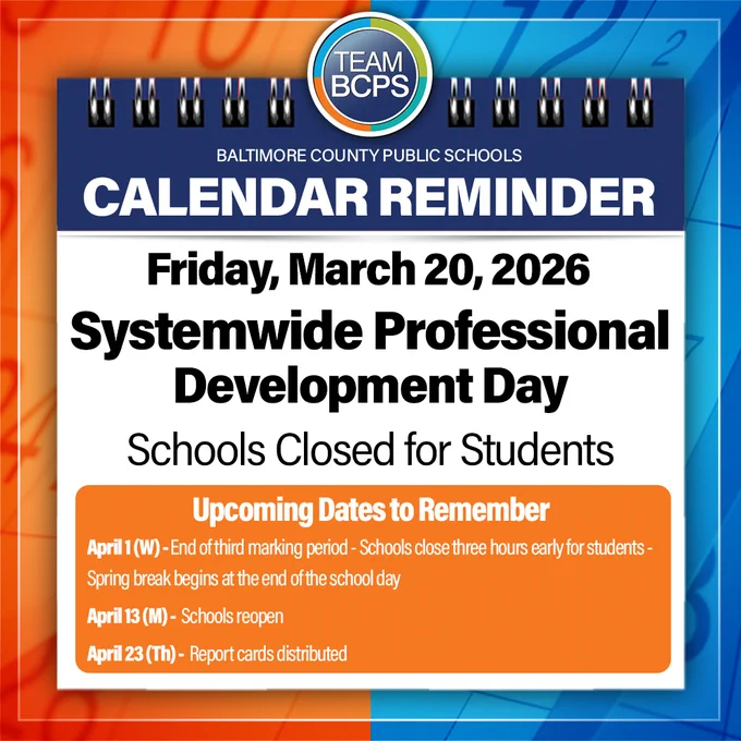 Baltimore County Public Schools announces Systemwide Professional Development Day on March 20, 2026, with schools closed for students.