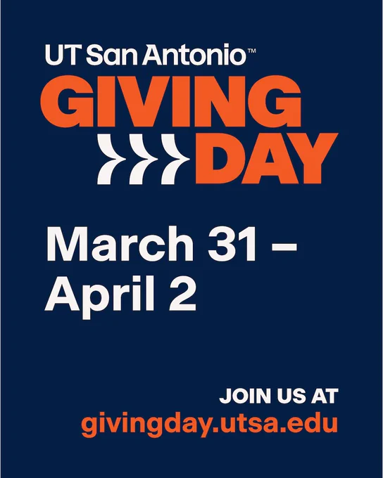 UT San Antonio Giving Day poster with dates March 31 – April 2. Includes the website givingday.utsa.edu.