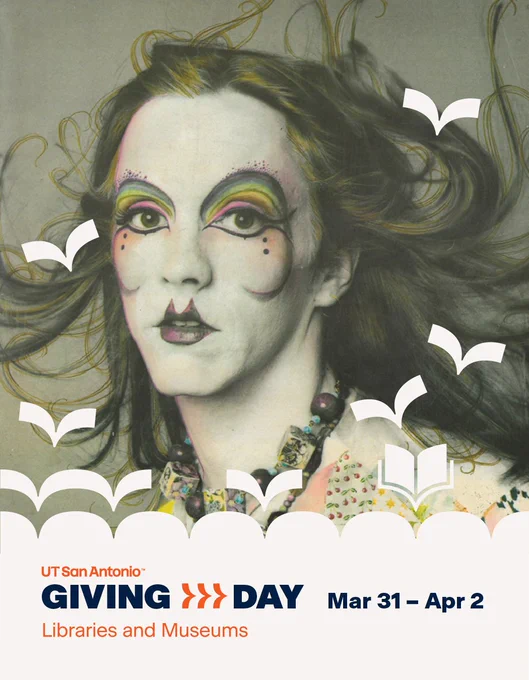 A stylized poster for UT San Antonio Giving Day, featuring an artistic portrait of a person with elaborate makeup. The background includes abstract bird and book motifs. The event dates, "Mar 31 – Apr 2," are displayed alongside the text, "Libraries and Museums.