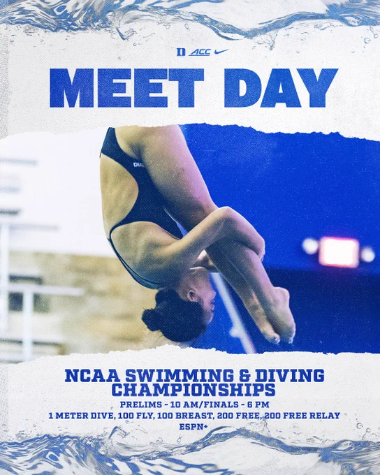 Informational meet day graphic for day two of the N-C-A-A swimming and diving championships. Prelims start at 10 A-M and finals start at 6 P-M. Events listed: 1 meter dive, 100 butterfly, 100 breaststroke, 200 freestyle, and 200 freestyle relay. Duke diver Kiera Lu is the featured athlete on the graphic.