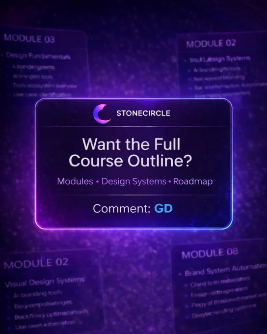 StoneCircle promotional graphic with glowing card saying “Want the Full Course Outline? Modules • Design Systems • Roadmap — Comment GD,” with blurred design course modules in the background.