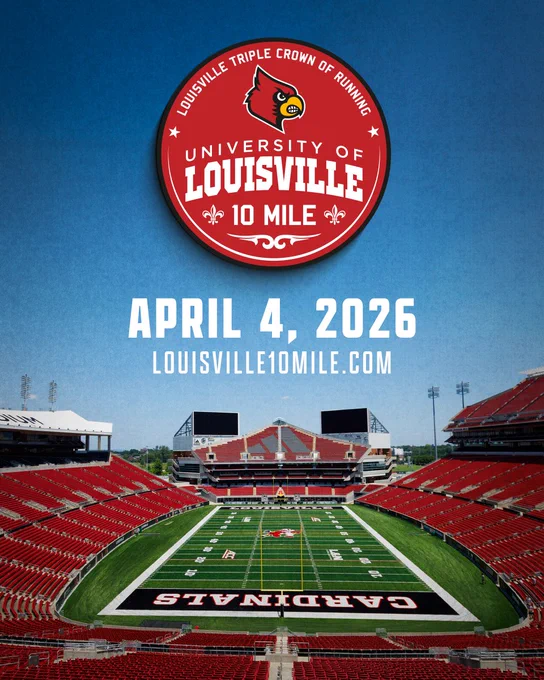 A flyer showing an image of UofL's L&N Federal Credit Union Stadium and a clear blue sky above. In the sky there is the logo for UofL's 10-Miler race on April 4, 2026.