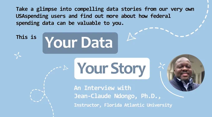 Interview with Jean-Claude Ndongo, Ph.D., discussing how federal spending data can tell compelling personal stories.