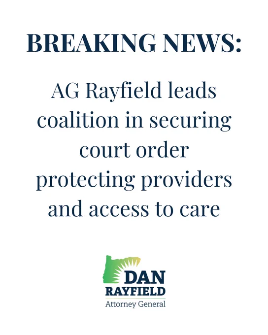 BREAKING NEWS: AG Rayfield leads coalition in securing court order protecting providers and access to care