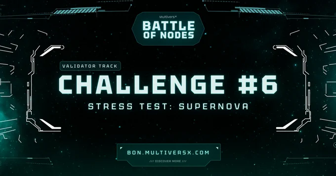Futuristic graphic announcing Challenge #6 for the Battle of Nodes, focusing on a stress test called Supernova for validators.