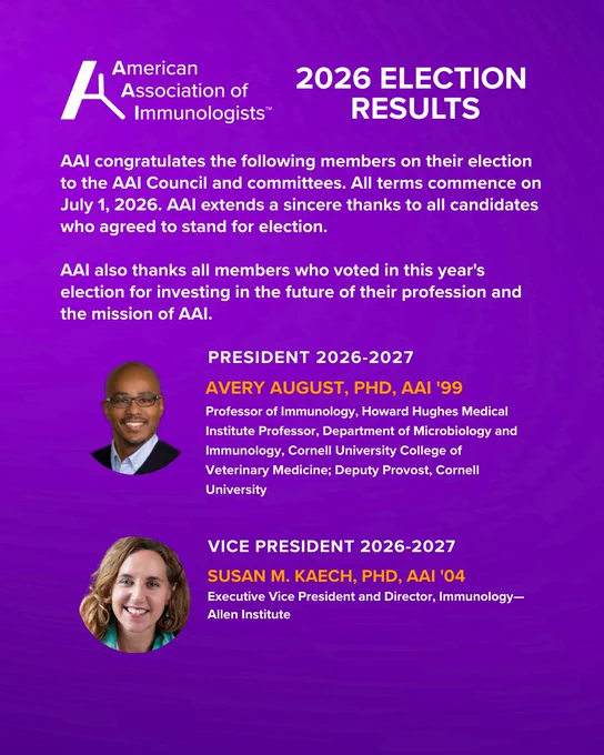 American Association of Immunologists announces 2026 election results with Avery August as President and Susan M. Kaech as Vice President.