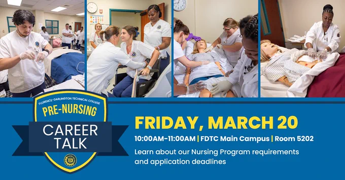 A group of individuals is engaged in various nursing activities in a medical training setting, including practicing on medical mannequins and using medical equipment. The image promotes a "Pre-Nursing Career Talk" event by Florence-Darlington Technical College, scheduled for Friday, March 20, from 10:00 AM to 11:00 AM at the FDTC Main Campus, Room 5202.