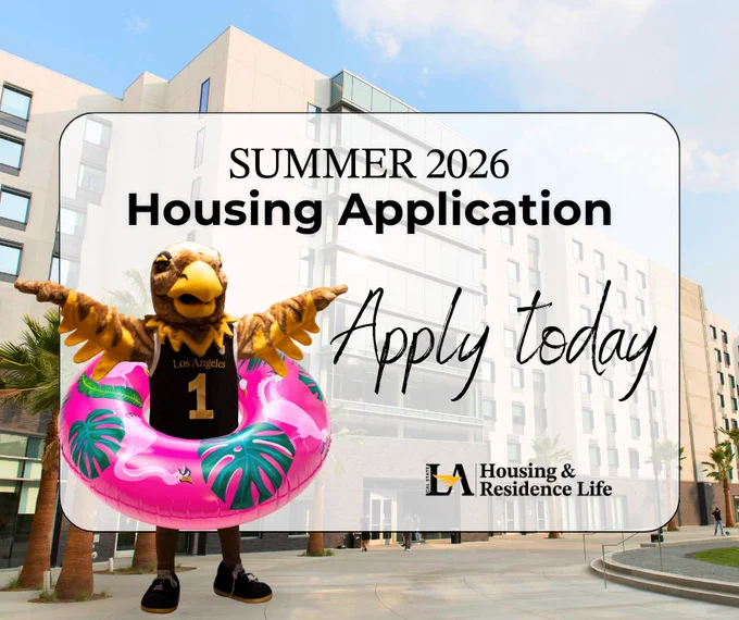 Eddie the Golden Eagle with an inflatable pool toy around his waist standing in front of South Village. Cal State LA Housing and Residence Life. Summer 2026 Housing Application. Apply today.