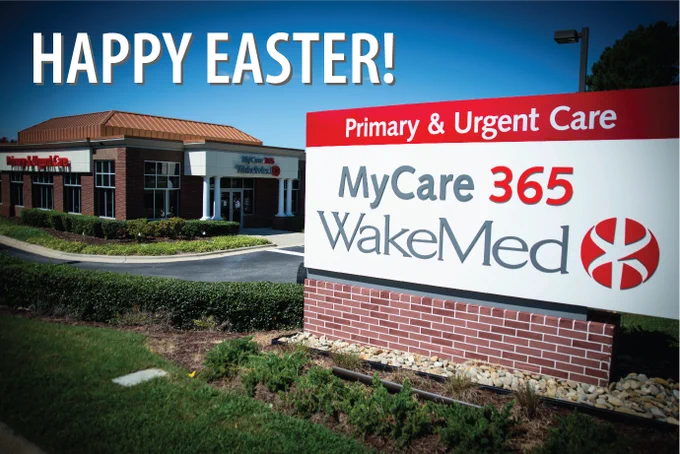 WakeMed MyCare 365 Primary & Urgent Care center with a clear blue sky and Happy Easter greeting above the building.