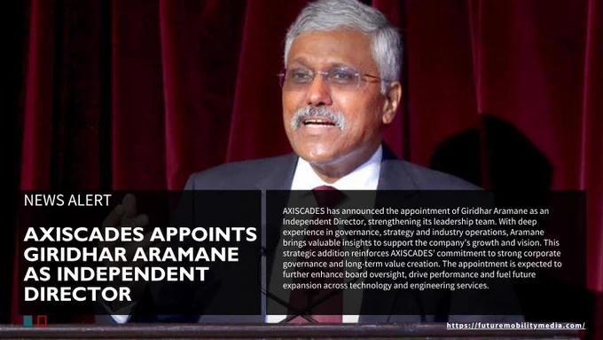 A News Alert graphic showing a headshot of Giridhar Aramane, an older man with glasses and grey hair, speaking at a podium. The text announces his appointment as an Independent Director at AXISCADES, highlighting his deep experience in governance and industry operations to support company growth.