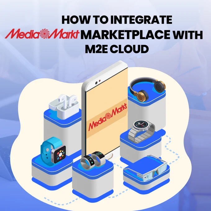 MediaMarkt Marketplace Integration in M2E Cloud