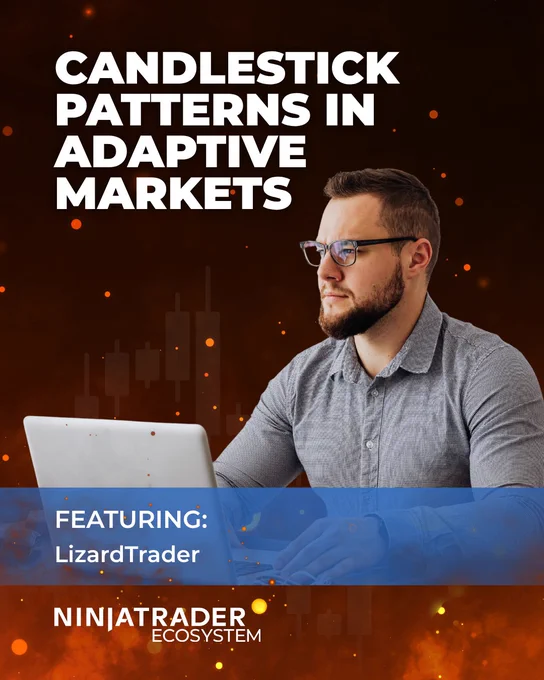 The image shows a person seated at a desk, looking at a computer. The background features stylized candlestick chart patterns. Text on the image reads "Candlestick Patterns in Adaptive Markets" and "Featuring: LizardTrader." The NinjaTrader Ecosystem logo is displayed at the bottom.