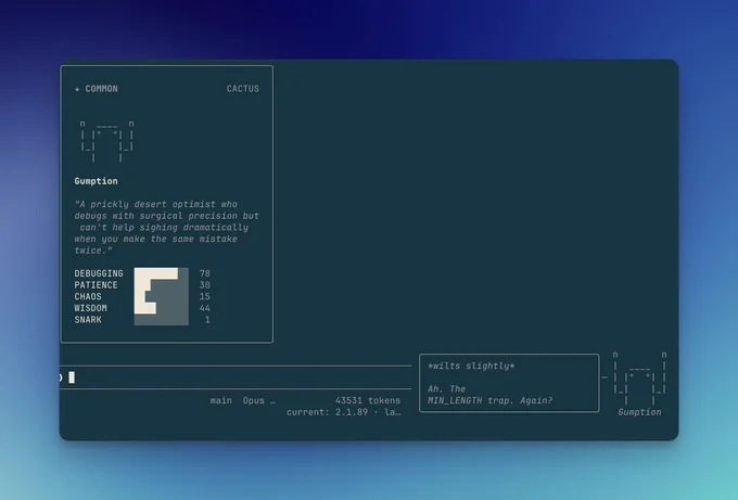 An ASCII companion named Gumption displays stats like debugging and patience, with a whimsical message about coding mistakes.