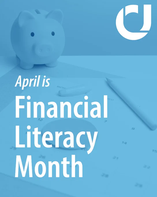 A piggy bank and a pen rest on a calendar. The text reads, "April is Financial Literacy Month." The United Community logo is in the top right corner.