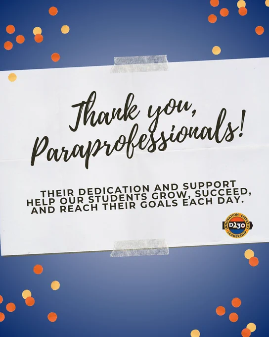 White sign taped on blue background with orange confetti, thanking paraprofessionals for their dedication and support to students' growth and success.