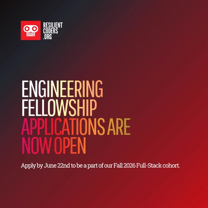 ResilientCoders.org logo. Text: Engineering Fellowship Applications Are Now Open