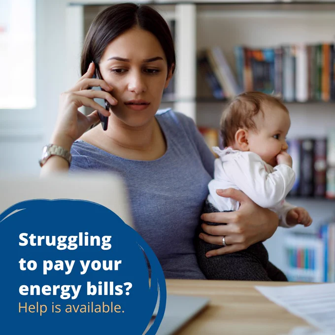 Text reads: "Struggling to pay your energy bills? Help is available." 