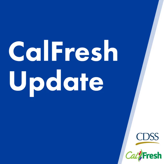 White text on blue background. Text: CalFresh Update. The California Department of Social Services logo and the CalFresh logo.  