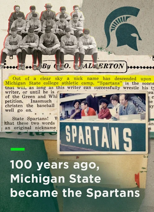 A collage shows old photos and text about Michigan State becoming the Spartans. A vintage baseball team photo sits above an article excerpt, while a 1970s panel with 'Spartans' is also featured. Text says, \"100 years ago, Michigan State became the Spartans.\"