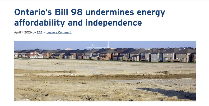 Screenshot of @AtmosphericFund's statement published April 1, with text: "Ontario's Bill 98 undermines energy affordability and independence"