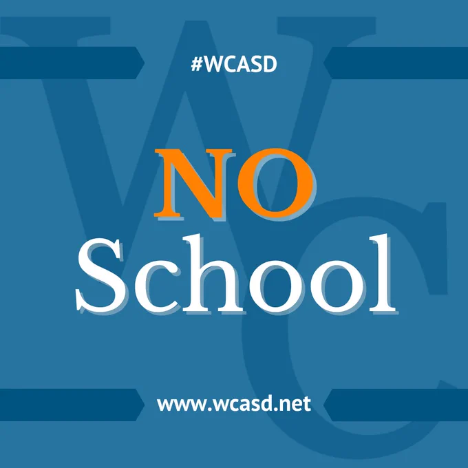Announcement of no school by WCASD with website link www.wcasd.net on blue background.