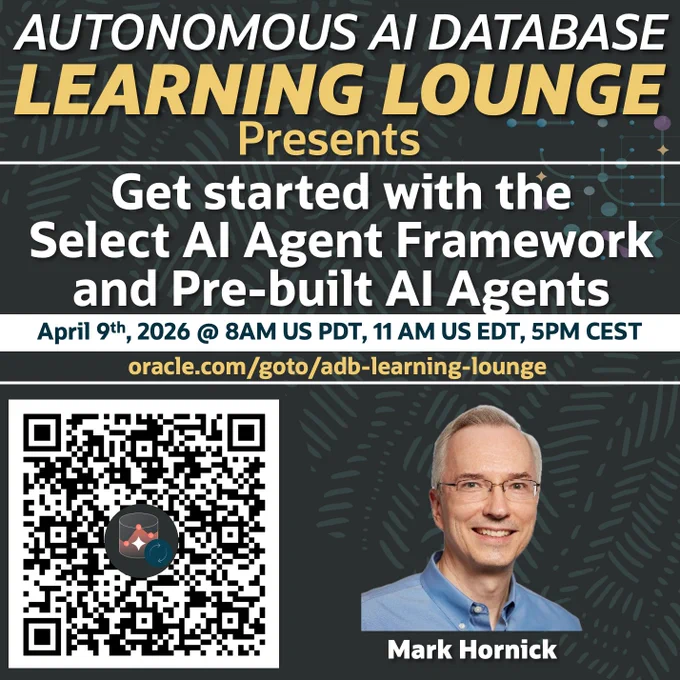 Autonomous AI Database Learning Lounge presents Get Started with the Select AI Agent Framework and Pre-built AI Agents