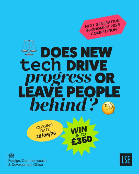 Next Generation Economics Competition 2026: Does new tech drive progress or leave people behind? Closing date 28/06/26. Win up to £350.
