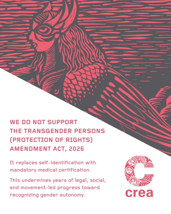 A red and dark grey graphic featuring a stylized “bird-woman” illustration with wings, feather detailing, and a human face in profile across the top. The lower section displays text: “We do not support the Transgender Persons (Protection of Rights) Amendment Act, 2026.” Below it reads: “It replaces self-identification with mandatory medical certification. This undermines years of legal, social, and movement-led progress toward recognizing gender autonomy.” The CREA logo appears at the bottom right.