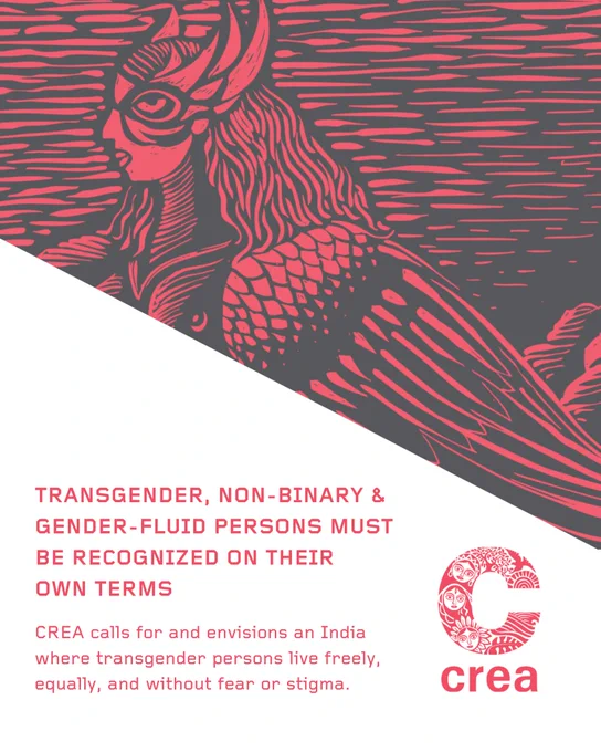 A red and dark grey graphic featuring a stylized “bird-woman” illustration with wings, feather patterns, and a human face in profile across the top. The lower section reads: “Transgender, non-binary & gender-fluid persons must be recognized on their own terms.” Below it states: “CREA calls for and envisions an India where transgender persons live freely, equally, and without fear or stigma.” The CREA logo appears at the bottom right.