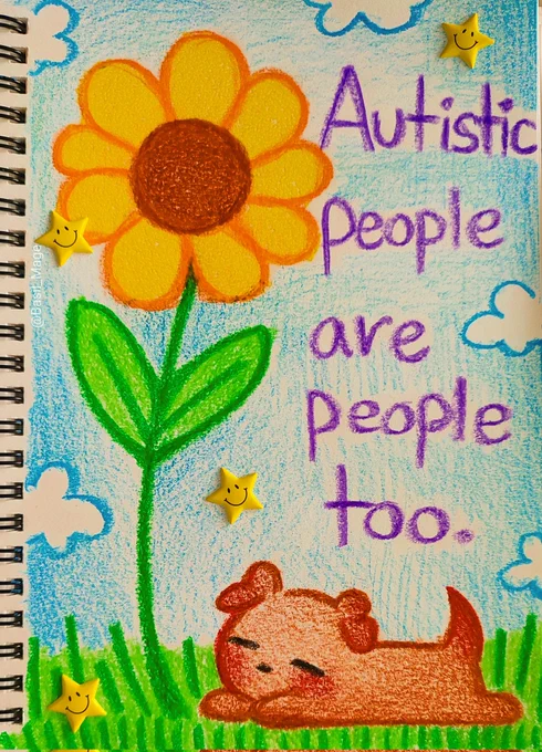 Drawing of a puppy next to a sunflower that represents autism awareness with the caption; "Autistic people are people too" 