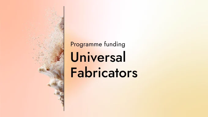 A conch shell with splatter marks is on the left against a peach background. The text "Programme funding Universal Fabricators" is on the right over a gradient background from peach to cream.