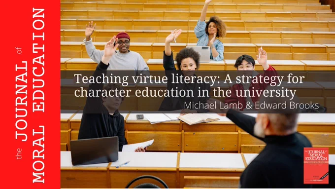 “The Journal of Moral Education” journal title appears in white text on a red background running along the left side of the image. The background for the rest of the image is a class of university students raising their hands to answer a teacher’s question. This is overlaid with the article title and author name(s): “Teaching virtue literacy: A strategy for character education in the university” by Michael Lamb & Edward Brooks. A small image of the JME journal cover appears as a logo in the bottom right corner.