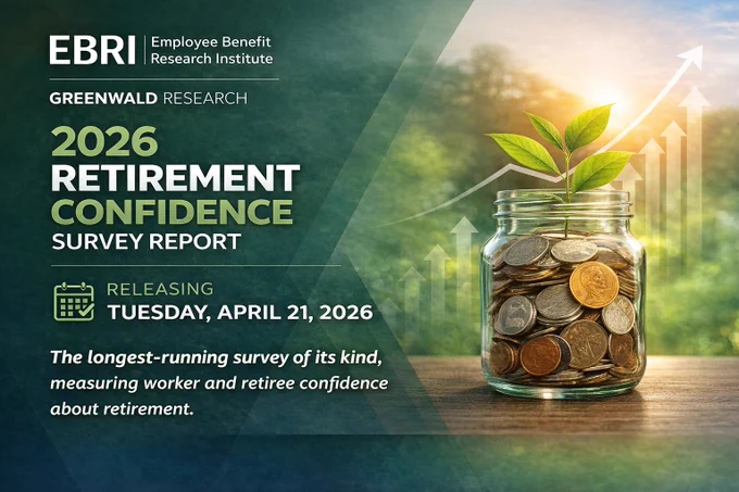 Mark your calendar: The Employee Benefit Research Institute and Greenwald Research will release the 2026 Retirement Confidence Survey on Tuesday, April 21, 2026. The Retirement Confidence Survey is the longest-running survey of its kind measuring worker and retiree confidence about retirement. For more information and past survey reports, visit EBRI’s Retirement Confidence Survey page: https://www.ebri.org/retirement/retirement-confidence-survey

#RetirementConfidenceSurvey #RetirementPlanning #RetirementSecurity #EmployeeBenefits #SurveyResearch #EBRI #GreenwaldResearch #CraigCopeland
