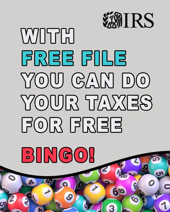 A closeup of different colored bingo game balls. Text: ‘With Free File, you can do your taxes for free. BINGO.’ IRS logo also displayed.