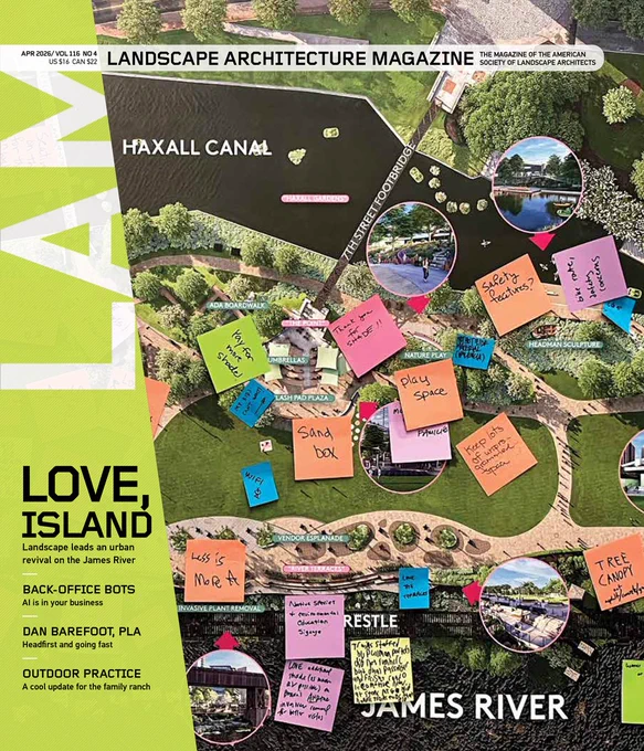 Cover of Landscape Architecture Magazine, featuring an aerial view of a park with labeled areas: Haxall Canal, James River, sand box, and restroom. Colorful sticky notes with drawings and notes overlay the image. The phrases “Love, Island” and “Landscape leads an urban revival on the James River” are prominently displayed.