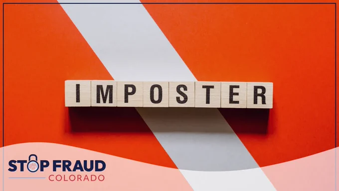 Wooden blocks spelling 'IMPOSTER' on a background with diagonal white and orange stripes. Below is the logo of "Stop Fraud Colorado."