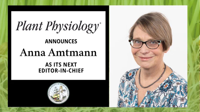 An image of Anna Amtmann with text that reads "Plant Physiology announces Anna Amtmann as its next editor-in-chief"