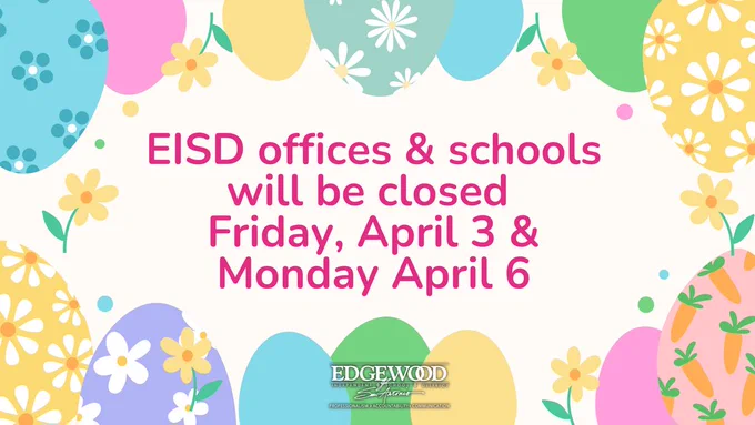 EISD closed for Easter Weekend 2026