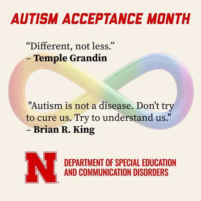 Cream graphic with red lettering on the top and bottom. In the middle are two quotes in black lettering bringing awareness to Autism. Behind the black lettering is a rainbow infinity symbol, which is the symbol for autism acceptance month.