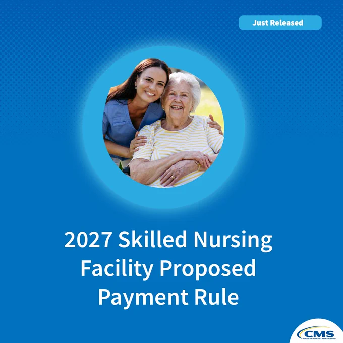 2027 Skilled Nursing Facility Proposed Payment Rule