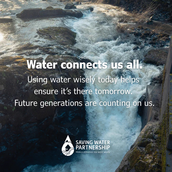 A waterfall with a rocky landscape is shown. Overlay text reads: "Water connects us all. Using water wisely today helps ensure it's there tomorrow. Future generations are counting on us." The "Saving Water Partnership" logo is at the bottom.
