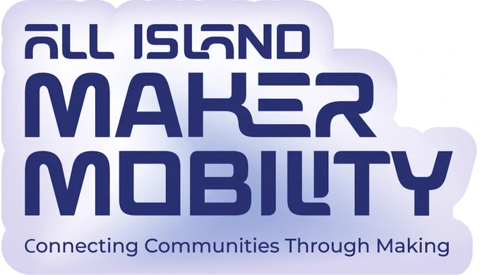 Graphic logo reading “All Island Maker Mobility” in bold dark blue lettering on a pale rounded background, with the tagline “Connecting Communities Through Making” underneath.