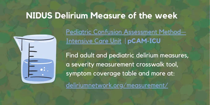 The pCAM-ICU is this week's Delirium Measure. Find this and other measures on the NIDUS website.