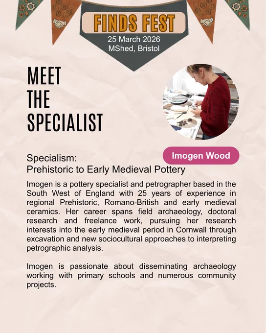 A promotional flyer for "FINDS FEST" featuring Imogen Wood for 25 March 2026 at M Shed, Bristol. A circular photo shows Imogen, a woman in a red jumper, looking down as she works with ceramic shards on a table. The text identifies her specialism as "Prehistoric to Early Medieval Pottery." The biography details her 25 years of experience as a pottery specialist and petrographer in the South West, as well as her passion for community archaeology and school projects.