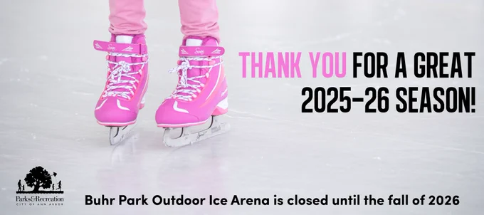 As the temperatures continue to rise we have decided to close the outdoor ice arena at Buhr Park. Thank you for a great season. We look forward to seeing you later this year. We appreciate your patronage! 