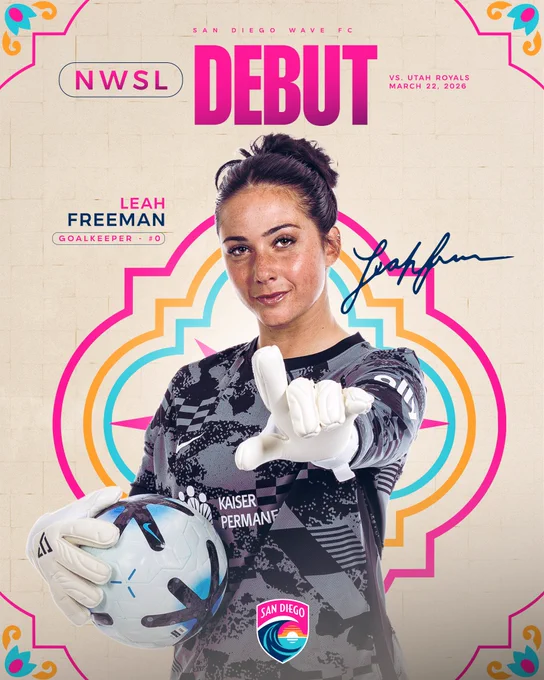 NWSL Debut Graphic for Leah Freeman styled with Balboa details. There is a photo of Leah posing for the camera in her black keeper kit. Pink text on the graphic reads: San Diego Wave FC | NWSL Debut | vs. Utah Royals | March 22, 2026 | Leah Freeman | Goalkeeper - #0. Her signature is on the right in dark blue. 