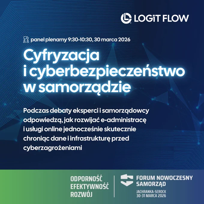 Debata ekspertów i samorządowców o cyfryzacji i cyberbezpieczeństwie w administracji publicznej już 30 marca | LOGiT FLOW x Forum Nowoczesny Samorząd