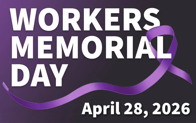 Text reads, "Workers Memorial Day, April 28, 2026," on a purple and black background with a purple ribbon.