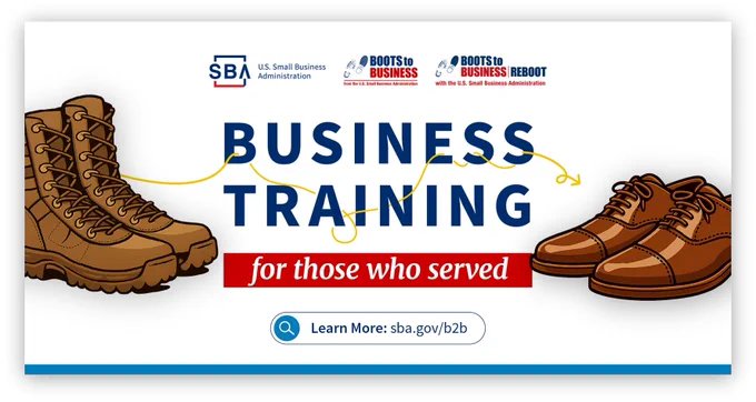 SBA graphic promotes "Business Training for those who served." Illustrations of a pair of military boots and a pair of dress shoes are included. A web link is provided: sba.gov/b2b.