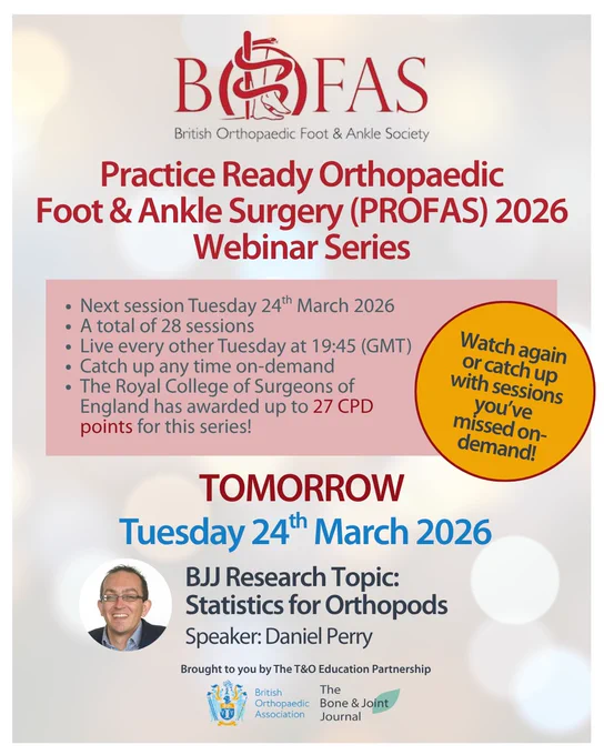 British Orthopaedic Foot & Ankle Society webinar series announcement for Practice Ready Orthopaedic Foot & Ankle Surgery 2026.
TOMORROW Tuesday 24th March 2026.
BJJ Research Topic: Statistics for Orthopods
Speaker: Daniel Perry